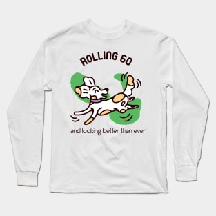 ROLLING INTO MY 60'S MAN Long Sleeve T-Shirt